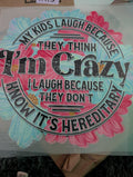 I'm crazy