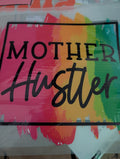 Mother hustler